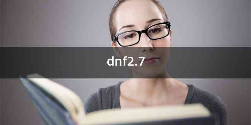 dnf2.7