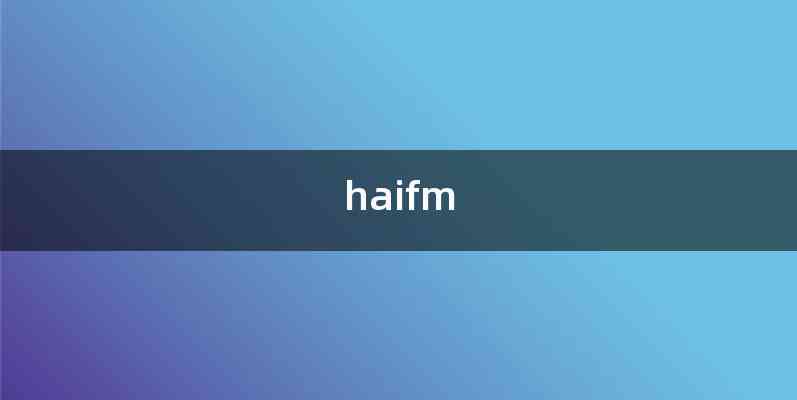 haifm