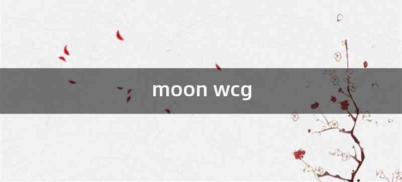 moon wcg