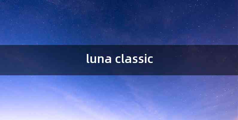 luna classic