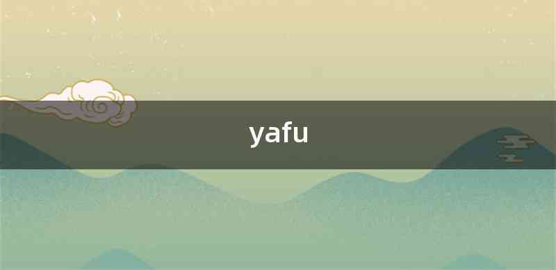 yafu