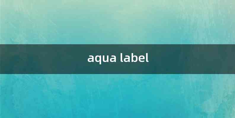 aqua label