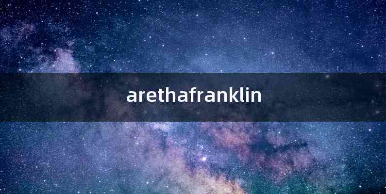 arethafranklin